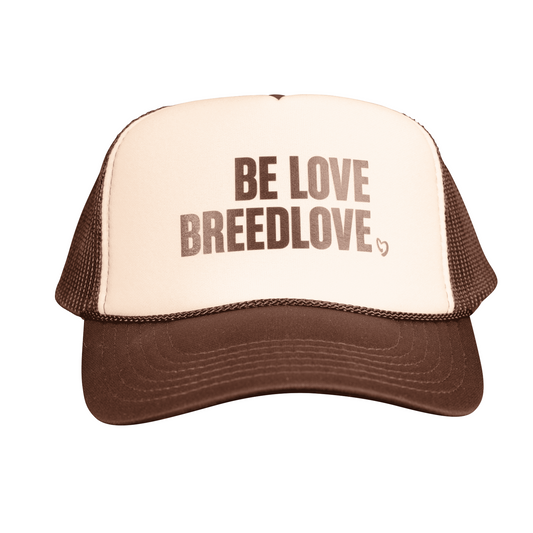 Be Love Breedlove Trucker Hat